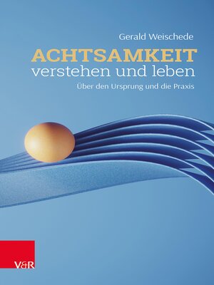 cover image of Achtsamkeit verstehen und leben
